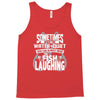 you can almost hear the fish laughing! Tank Top