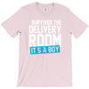 survived the delivery room it's a boy T-Shirt
