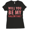 will you be my valentine Ladies Fitted T-Shirt