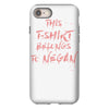 this t shirt belongs to negan iPhone 8