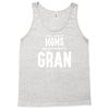 Only The Best Moms Get Promoted To Gran Tank Top