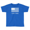 i don't kneel Toddler T-shirt