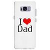 I LOVE DAD Samsung Galaxy S8 Plus