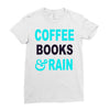 coffee books and rain Ladies Fitted T-Shirt