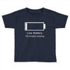 low battery Toddler T-shirt