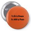 to err is human funny t shirt pirate humor parody s 3xl Pin-back button