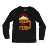 drink beer fuck fear Long Sleeve Shirts