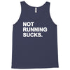 not running sucks Tank Top