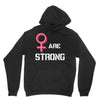 Women's March We Are Strong Unisex Hoodie