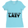 ask me why i'm lazy sloth Ladies Fitted T-Shirt