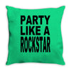 funny t shirt party like a rockstar tee hilarious shirt Throw Pillow