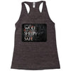 Leave One Wolf Alive And The Sheep Are Never Safe Racerback Tank