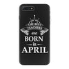 The Best Teachers Are Born in April iPhone 7 Plus Case