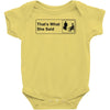 that's what she said Baby Onesie