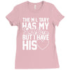 military has my soldier i have his heart Ladies Fitted T-Shirt