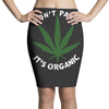 don't panic it's organic   marijuana Pencil Skirts