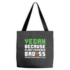 Vegan Because Plant Powered Badass Tote Bags