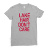 lake hair don't care Ladies Fitted T-Shirt