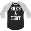 she's a thot   funny 3/4 Sleeve Shirt