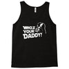 darth vader who's your daddy funny Tank Top