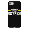 property of my ostrich iPhone 8