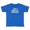 grab your balls we're going bowling Toddler T-shirt