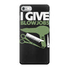 i give blowjobs iPhone 7 Case