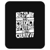The Best Way to Predict the Future Is To Create It Mousepad