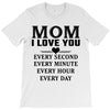 I Love You Mom T-Shirt