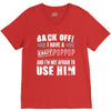 back off i have a crazy poppop and i'm not afraid to user him V-Neck Tee