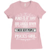 And 8th Day God Look Down So God Made A Pisces Girl Ladies Fitted T-Shirt