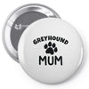 greyhound mum Pin-back button