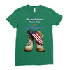 We Owe Them All Ladies Fitted T-Shirt
