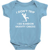 i don't trip Baby Bodysuit
