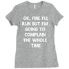 ok, fine i'll run funny sayings runner Ladies Fitted T-Shirt