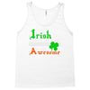 i rish don't get drunk we get awesome Tank Top