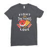 fight for the things you love pizza donuts Ladies Fitted T-Shirt