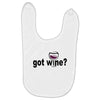 got wine Baby Bibs