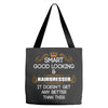 Smart Good Looking Hairdresser Doesnt Get Better Than This Tote Bags