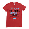 I'm Your Mother's Day Gift Dad Says You're Welcome Baby Boy Ladies Fitted T-Shirt