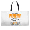 I'm Called Pawpaw Because  I'm Way Too Cool To Be Called Grandfather Weekender Totes
