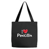 I love Penicillin Tote Bags