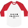 You are My Sun My Moon and All My Stars 3/4 Sleeve Shirt