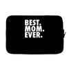 best. mom. ever Laptop sleeve