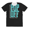 pop off pop up All Over Women's T-shirt
