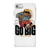 go big iPhone 7 Case