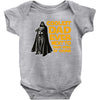 Coolest Dad Ever Next to Darth Vader of Course Baby Bodysuit
