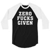 Zero Fucks Given 3/4 Sleeve Shirt