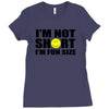 i'm not short, i'm fun size Ladies Fitted T-Shirt