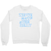 we&rsquo;ve got the beat Crewneck Sweatshirt